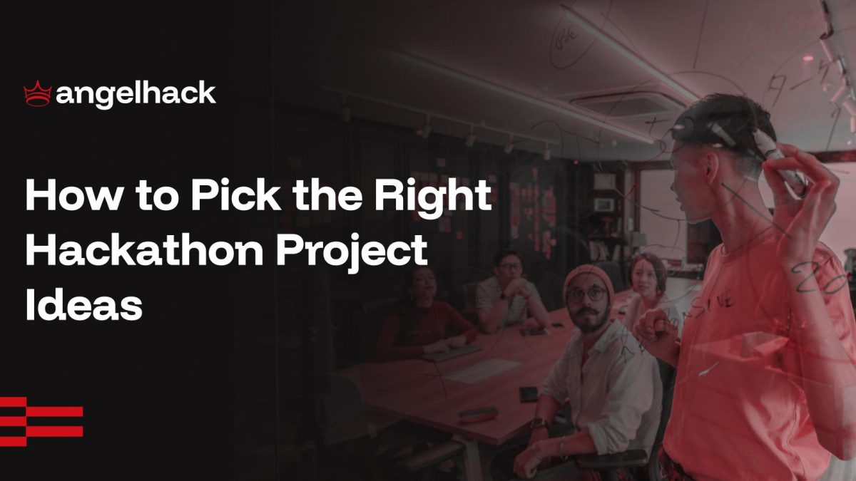 How to Pick the Right Hackathon Project Ideas