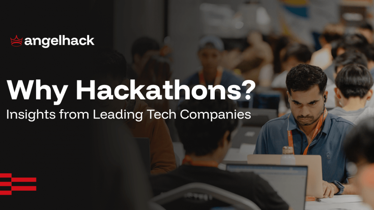 Why Hackathons: Insights from top tech brands