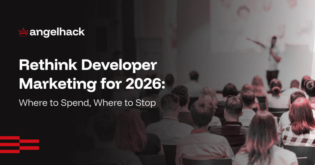 Rethink Developer Marketing for 2026: Where to Spend, Where to Stop 2 rethink developer marketing