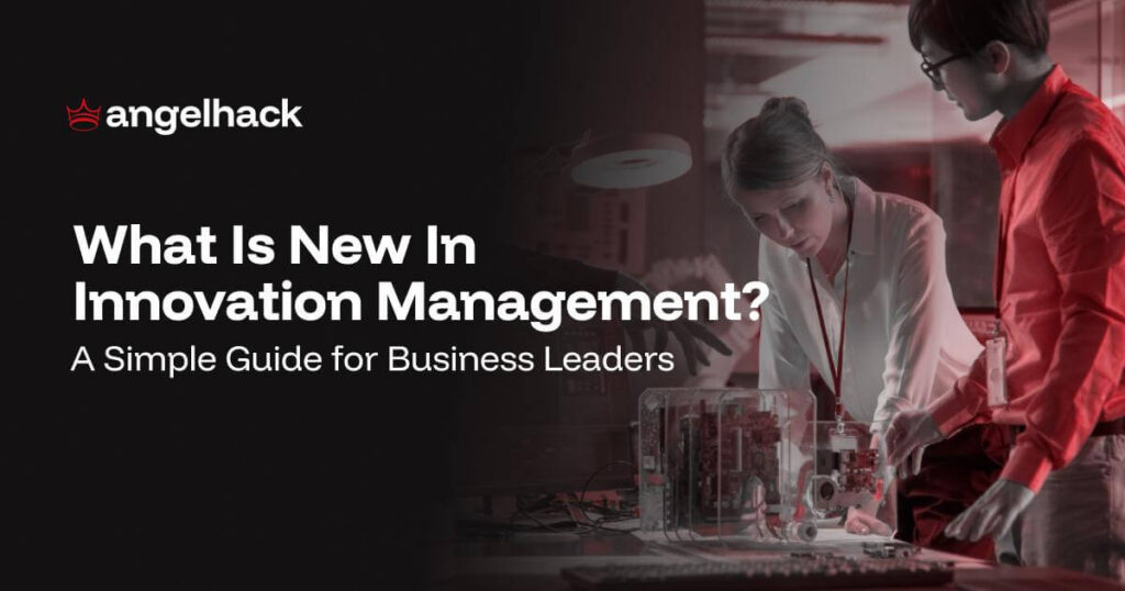 What Is New in Innovation Management in 2026? A Simple Guide for Business Leaders 1 innovation management
