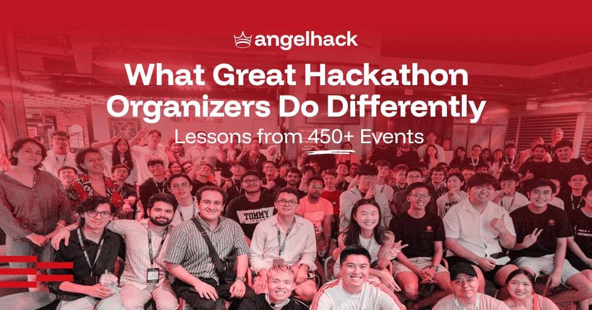 What Great Hackathon Organizers Do Differently: Lessons From 450+ Events