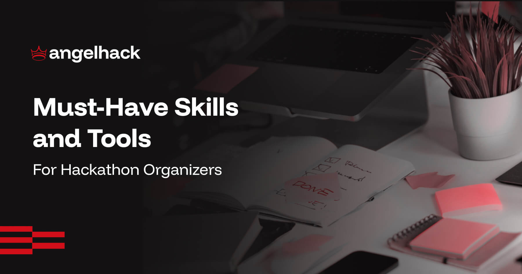 Must-Have Skills And Tools Of Any Hackathon Organizer